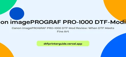 Canon imagePROGRAF PRO-1000 DTF