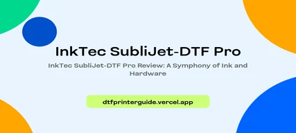 InkTec Sublijet SubliJet-DTF Pro