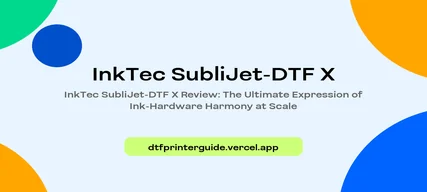 InkTec Sublijet SubliJet-DTF X