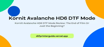 Kornit Avalanche HD6 DTF
