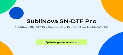 SubliNova SN-DTF Pro
